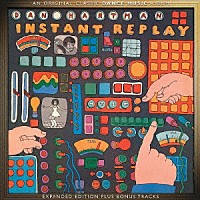 ダン・ハートマン「 インスタント・リプレイ・エクスパンデッド・ＣＤ・エディション」