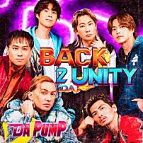 ＤＡ　ＰＵＭＰ 「ＢＡＣＫ　２　ＤＡ　ＵＮＩＴＹ」