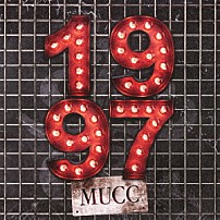 ＭＵＣＣ 「１９９７」