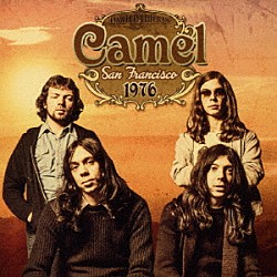 キャメル「ライヴ・イン・サンフランシスコ　１９７６」