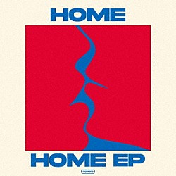 ＨＯＭＥ「ＨＯＭＥ　ＥＰ」