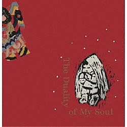 片倉真由子 Ｔａｋｕｍｉ　Ａｗａｙａ Ｎｏｒｉｔａｋａ　Ｔａｎａｋａ「Ｔｈｅ　Ｄｕａｌｉｔｙ　ｏｆ　Ｍｙ　Ｓｏｕｌ」