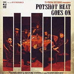 ＰＯＴＳＨＯＴ「ＰＯＴＳＨＯＴ　ＢＥＡＴ　ＧＯＥＳ　ＯＮ」