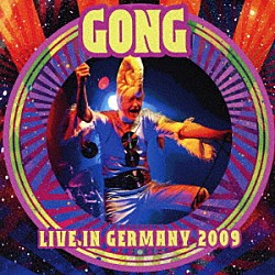 ゴング「ライヴ・イン・ジャーマニー　２００９」