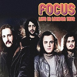 フォーカス「ライヴ・イン・ロンドン　１９７２」
