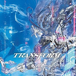 Ｒｏｙｚ「ＴＲＡＮＳＦＯＲＭ　＋２」