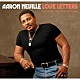 アーロン・ネヴィル「ラブ・レターズ：　ジ・アラン・トゥーサン・セッションズ」