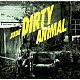 ＪＵＤＥ「ＤＩＲＴＹ　ＡＮＩＭＡＬ」