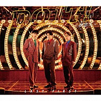 ＬＡＳＴ　ＦＩＲＳＴ「 ＤＯ　ＩＴ！～夢恋人～」