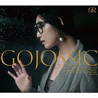 ＧＯＪＯＩＮ　ＲＹＯ「 ＧＯＪＯＳＳＩＣ」