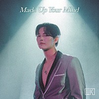 ＵＫ「 Ｍａｄｅ　Ｕｐ　Ｙｏｕｒ　Ｍｉｎｄ」