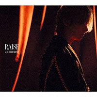 ＫＯＩＣＨＩ　ＤＯＭＯＴＯ「 ＲＡＩＳＥ」