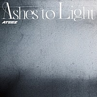 ＡＴＥＥＺ「 Ａｓｈｅｓ　ｔｏ　Ｌｉｇｈｔ」