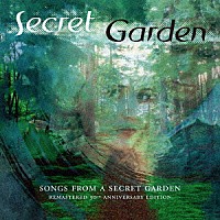 シークレット・ガーデン「 ソングス・フロム・ア・シークレット・ガーデン（３０周年記念リマスター特別盤）」