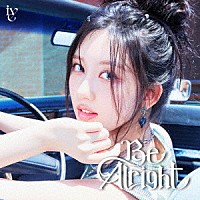 ＩＶＥ「 Ｂｅ　Ａｌｒｉｇｈｔ」