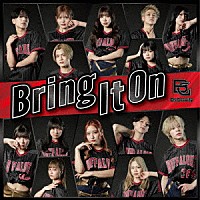 ＢｓＧｒａｖｉｔｙ「 Ｂｒｉｎｇ　Ｉｔ　Ｏｎ」