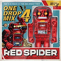 ＲＥＤ　ＳＰＩＤＥＲ「 ＯＮＥ　ＤＲＯＰ　ＭＩＸ　４」