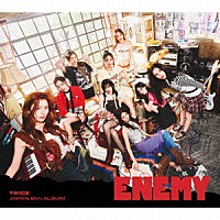ＴＷＩＣＥ「 ＥＮＥＭＹ」