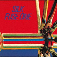 フューズ・ワン「 シルク」