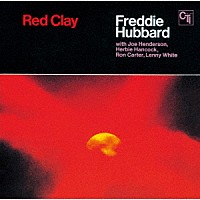 フレディ・ハバード「 レッド・クレイ」