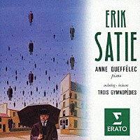 アンヌ・ケフェレック「 サティ：ピアノ作品集」