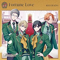 ＫｉＬＬＥＲ　ＫｉＮＧ「 Ｆｏｒｔｕｎｅ　Ｌｏｖｅ」