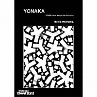 川後陽菜＆ＹＯＮＡＫＡ　Ｂａｎｄ「 ＹＯＮＡＫＡ」