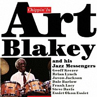 アート・ブレイキー・アンド・ザ・ジャズ・メッセンジャーズ「 チッピン・イン」