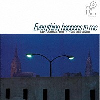 カーク・ライトシー～チェット・ベイカー「 エヴリシング・ハプンス・トゥ・ミー」