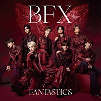 ＦＡＮＴＡＳＴＩＣＳ　ｆｒｏｍ　ＥＸＩＬＥ　ＴＲＩＢＥ「 ＢＦＸ」
