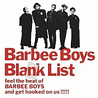 バービーボーイズ 「Ｂｌａｎｋ　Ｌｉｓｔ」