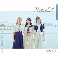 ＴｒｙＳａｉｌ 「ＴｒｙＳａｉｌ　１０ｔｈ　Ａｎｎｉｖｅｒｓａｒｙ　Ｂｅｓｔ　Ａｌｂｕｍ「ＢｅｓｔＳａｉｌ」」