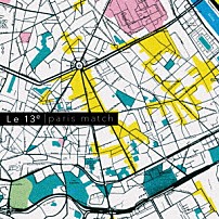 ｐａｒｉｓ　ｍａｔｃｈ 「Ｌｅ　１３ｅ」