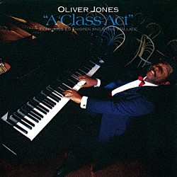オリヴァー・ジョーンズ・フィーチャリング・エド・シグペン・アンド・スティーヴ・ウォレス「Ａクラス・アクト」