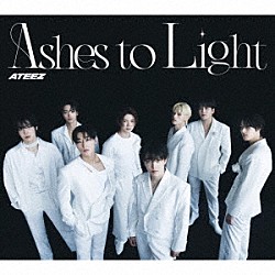 ＡＴＥＥＺ「Ａｓｈｅｓ　ｔｏ　Ｌｉｇｈｔ」