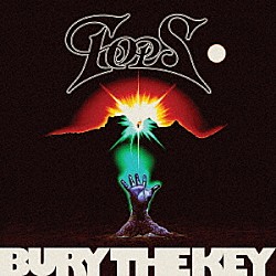 ＴＯＰＳ「Ｂｕｒｙ　ｔｈｅ　Ｋｅｙ」
