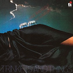 ジョアン・ブラッキーン＆川崎燎「トリンケッツ・アンド・シングス」