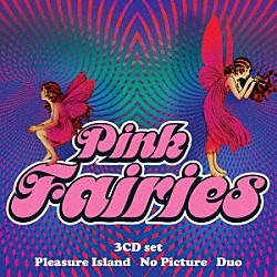 ピンク・フェアリーズ「プレジャー・アイランド／ノー・ピクチャー／デュオ」
