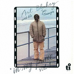 アート・ブレイキー・アンド・ザ・ジャズ・メッセンジャーズ アート・ブレイキー ヴァレリー・ポノマレフ デヴィッド・シュニッター ボビー・ワトソン カーティス・フラー ジェイムズ・ウィリアムス デニス・アーウィン「イン・マイ・プライム　ＶＯＬ．１」