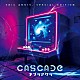 ＣＡＳＣＡＤＥ「ネブラマクラ　［３０ｔｈ　Ａｎｎｉｖ．　Ｓｐｅｃｉａｌ　Ｅｄｉｔｉｏｎ］」