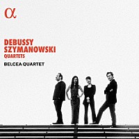 （クラシック）「 ドビュッシー、シマノフスキ：　弦楽四重奏曲」