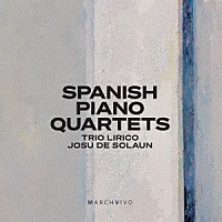 （クラシック）「 バルトロメ・ペレス・カサス、ビセンテ・スロン：ピアノ四重奏曲」