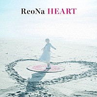ＲｅｏＮａ「 ＨＥＡＲＴ」