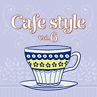 （Ｖ．Ａ．）「 Ｃａｆｅ　Ｓｔｙｌｅ　Ｖｏｌ．６」