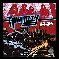 シン・リジィ「 ７４－７５：ナイト・ライフ／ファイティング！！［７ＣＤ　ボックス・セット］」