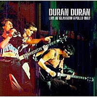 デュラン・デュラン「 ライヴ・イン・Ｕ．Ｋ．　１９８２」