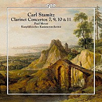 （クラシック）「 Ｃ．シュターミッツ：クラリネット協奏曲　第３集」
