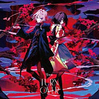 ９Ｌａｎａ「 ＴＵＲＮ　ＯＶＥＲ」