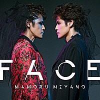 宮野真守「 ＦＡＣＥ」
