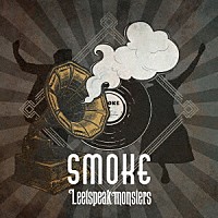 Ｌｅｅｔｓｐｅａｋ　ｍｏｎｓｔｅｒｓ「 Ｓｍｏｋｅ」